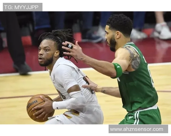 凯尔特人对阵骑士的精彩前瞻分析与赛季走势展望